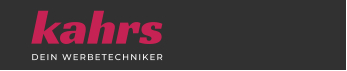 DEIN WERBETECHNIKER KAHRS