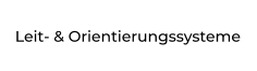 Leit- & Orientierungssysteme