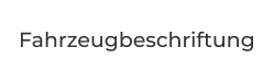Fahrzeugbeschriftung