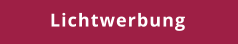 Lichtwerbung