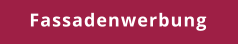 Fassadenwerbung