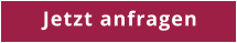 Jetzt anfragen