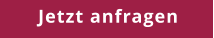 Jetzt anfragen