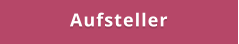 Aufsteller