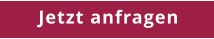 Jetzt anfragen