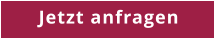 Jetzt anfragen