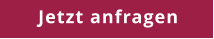 Jetzt anfragen