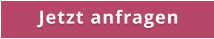 Jetzt anfragen
