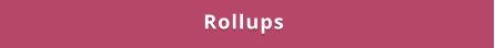 Rollups